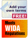 Add your own terms FREE, Meets WIDA Regulations